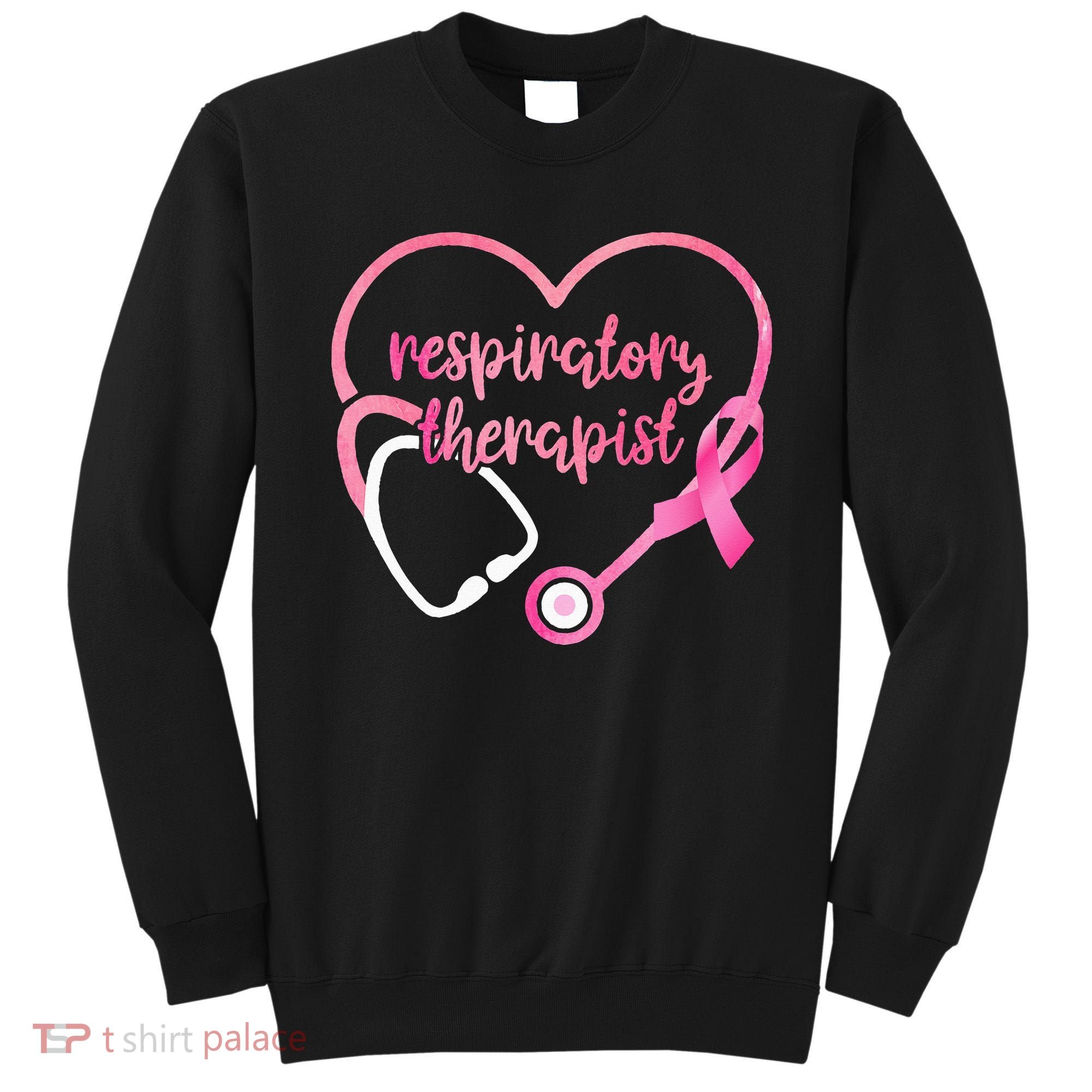 Respiratory Therapist Stethoscope Pink Ribbon Breast Cancer Sweatshirt