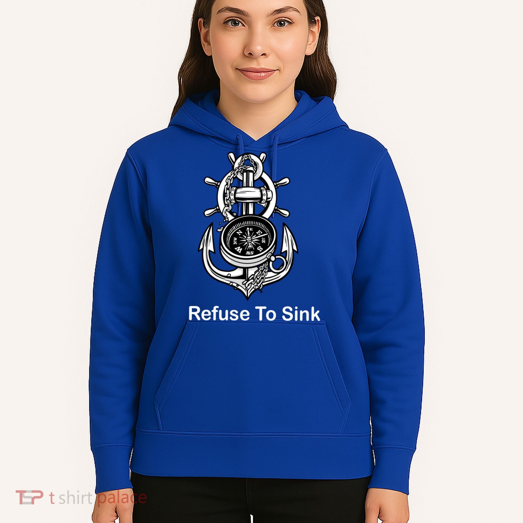 Refuse To Sink Anchor Unisex And With Sayings Gift Hoodie