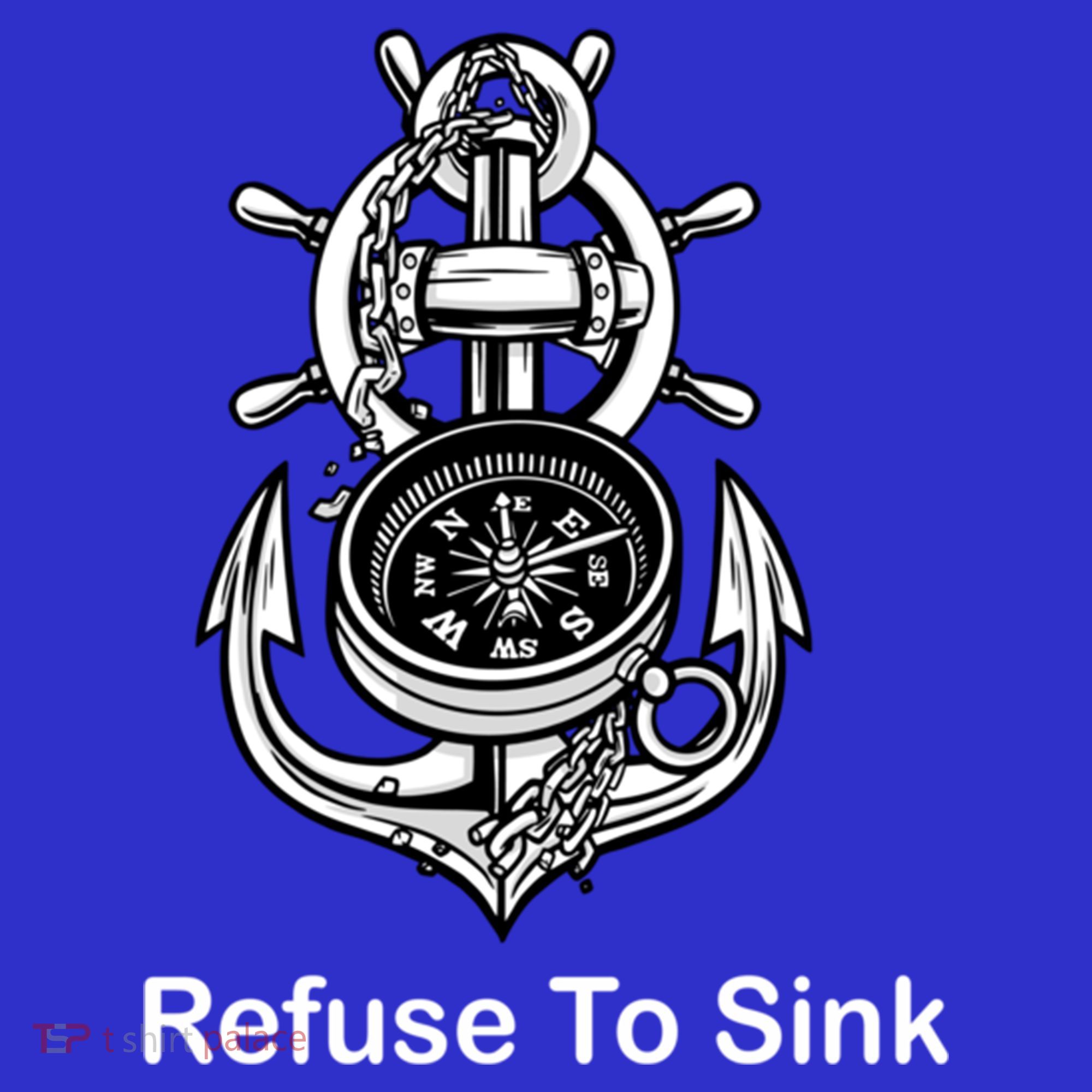 Refuse To Sink Anchor Unisex And With Sayings Gift Mousepad