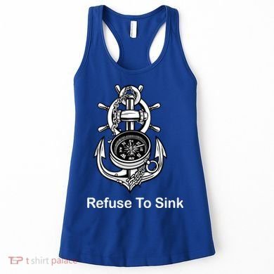 Refuse To Sink Anchor Unisex And With Sayings Gift Women's Tank Top