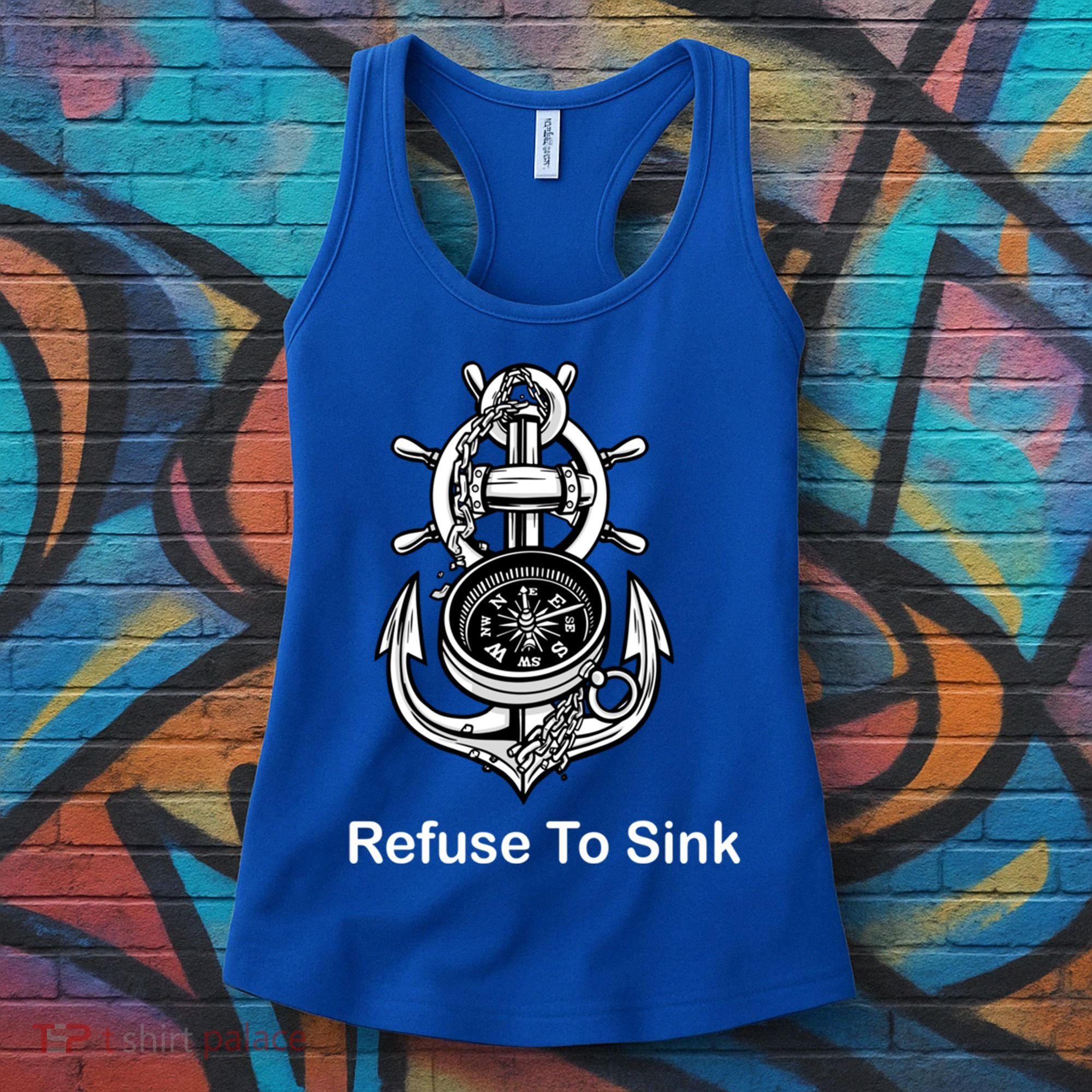 Refuse To Sink Anchor Unisex And With Sayings Gift Women's Tank Top