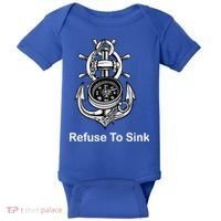 Refuse To Sink Anchor Unisex And With Sayings Gift Baby Bodysuit thumb 0