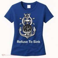 Refuse To Sink Anchor Unisex And With Sayings Gift Women's T-Shirt thumb 0