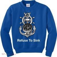 Refuse To Sink Anchor Unisex And With Sayings Gift Kids Sweatshirt thumb 0