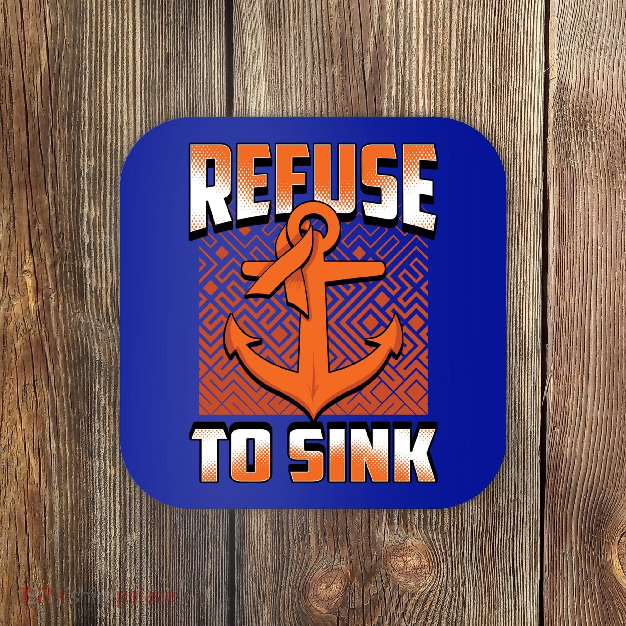 Refuse To Sink Leukemia Cancer Awareness Ribbon Funny Gift Coaster