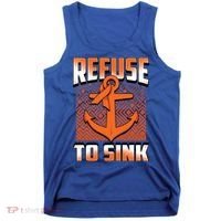 Refuse To Sink Leukemia Cancer Awareness Ribbon Funny Gift Tank Top thumb 0