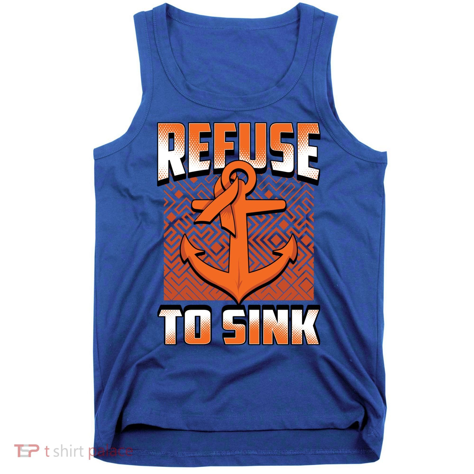 Refuse To Sink Leukemia Cancer Awareness Ribbon Funny Gift Tank Top