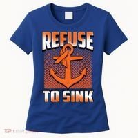 Refuse To Sink Leukemia Cancer Awareness Ribbon Funny Gift Women's T-Shirt thumb 0