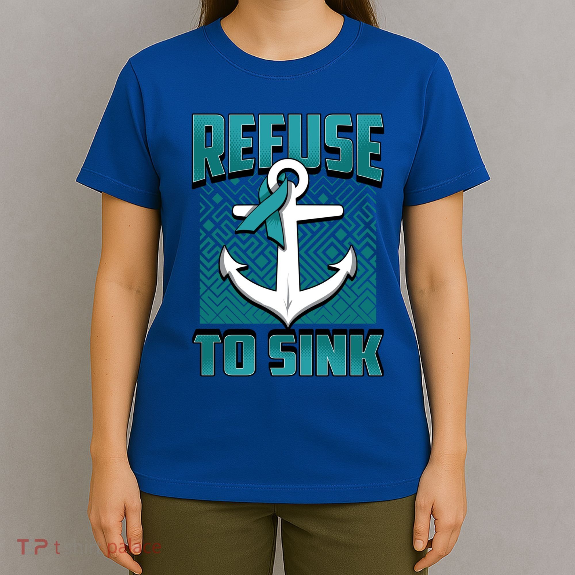 Refuse To Sink Ovarian Cancer Awareness Ribbon Funny Gift Great Gift T-Shirt