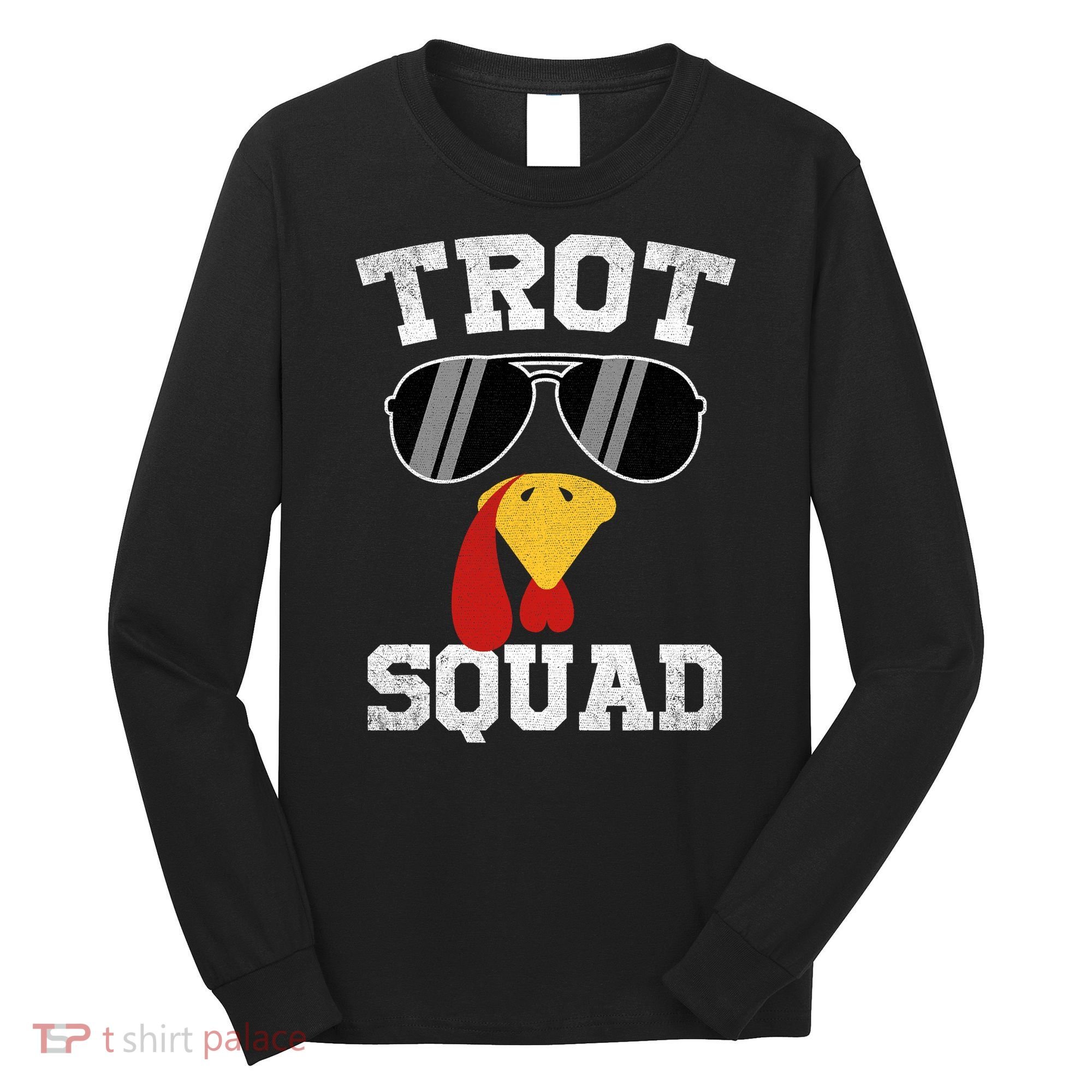 Running Turkey Sunglasses Trot Squad Thanksgiving Long Sleeve Shirt