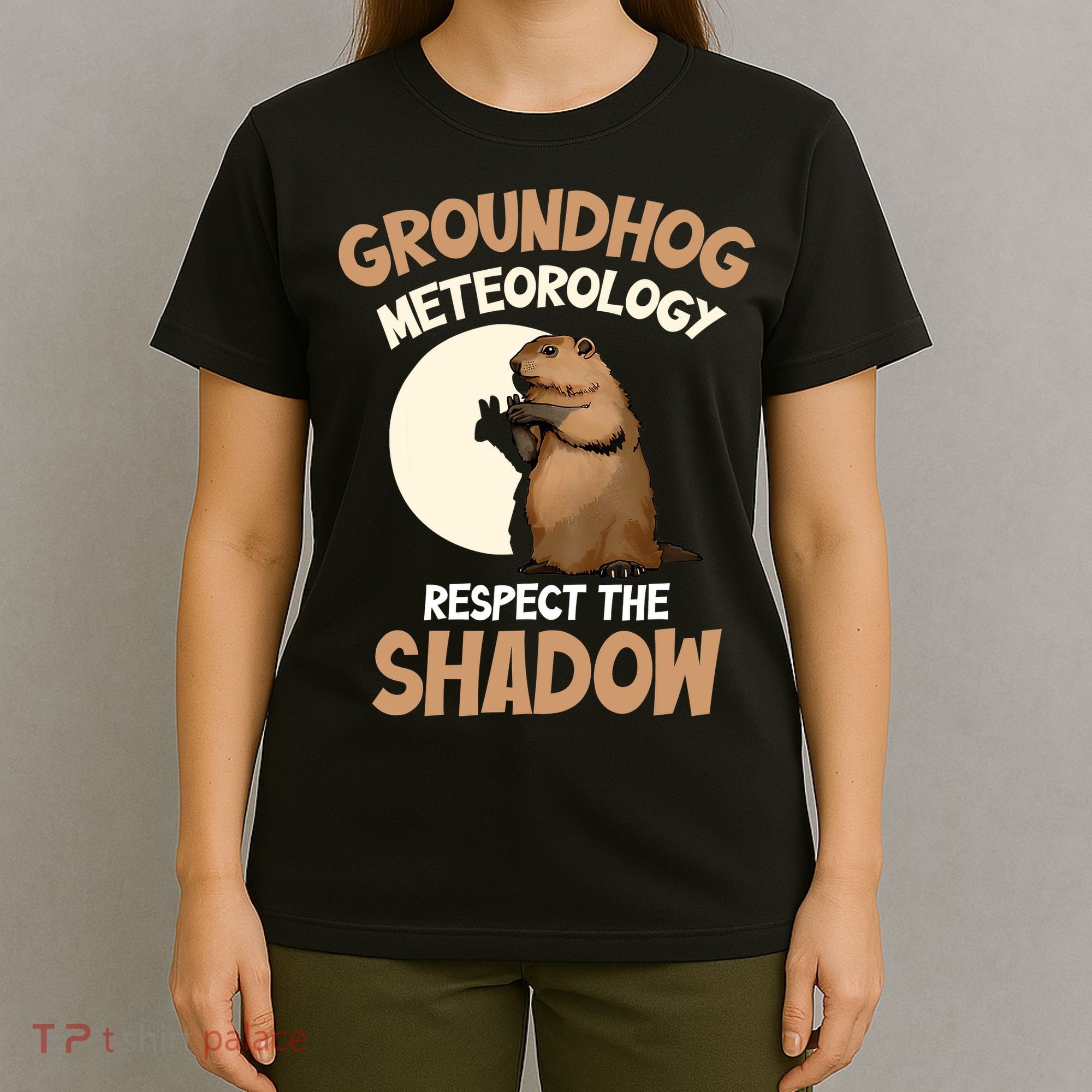 Respect The Shadow Meteorology Funny Groundhog Day T-Shirt