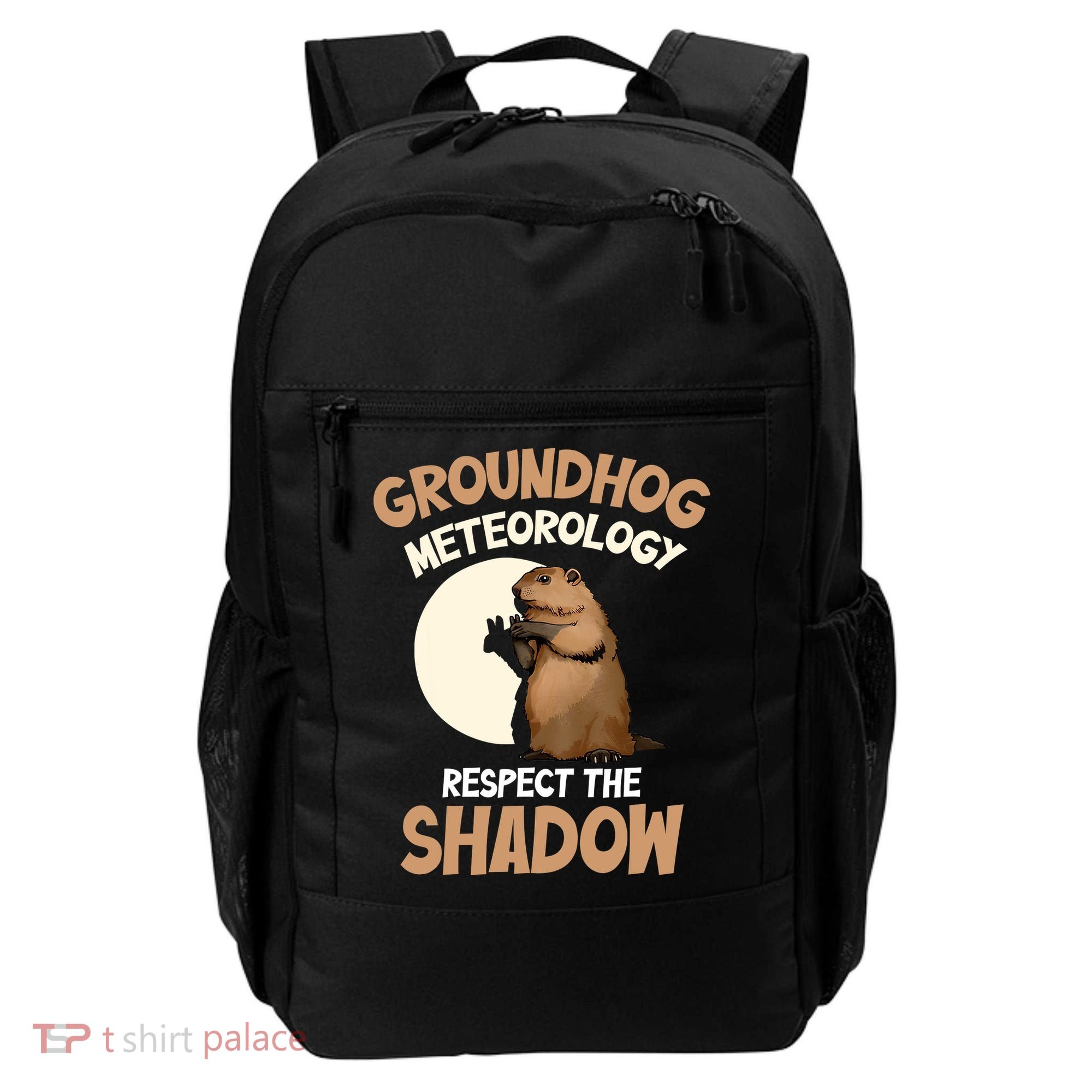 Respect The Shadow Meteorology Funny Groundhog Day Backpack