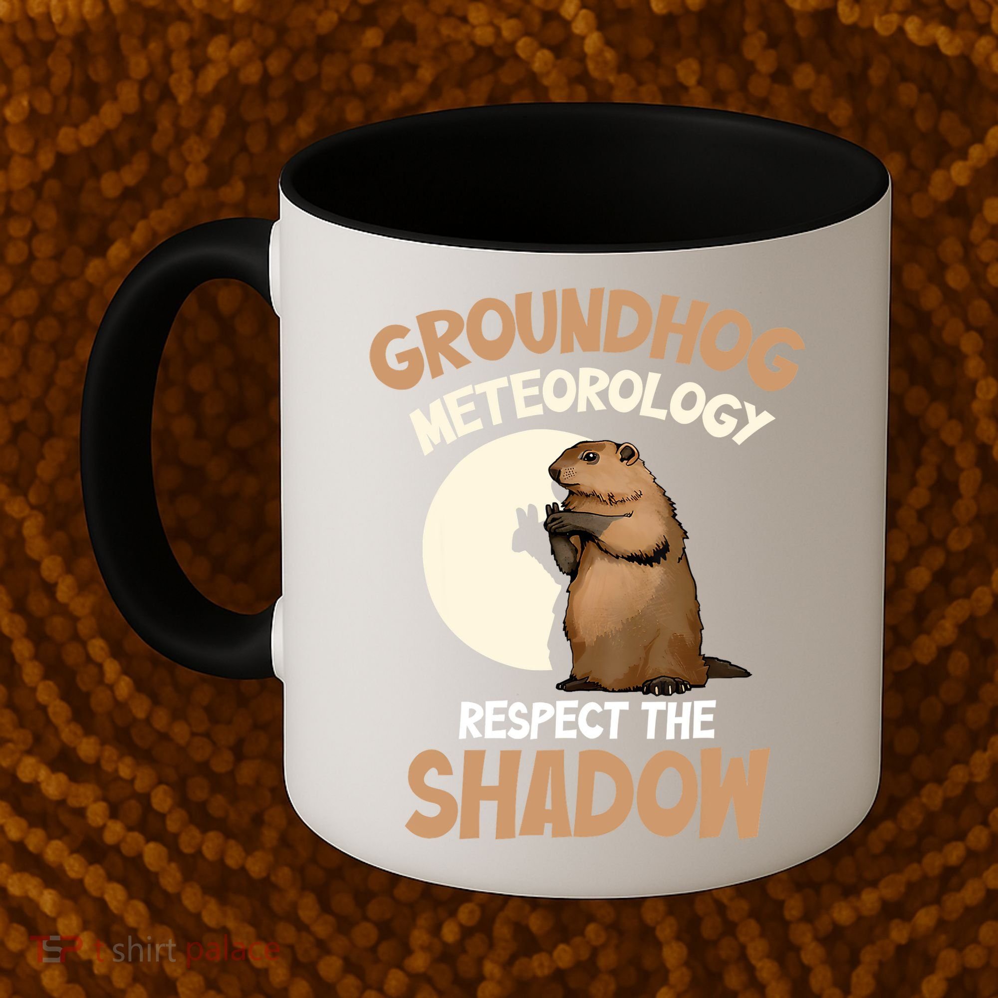 Respect The Shadow Meteorology Funny Groundhog Day Coffee Mug