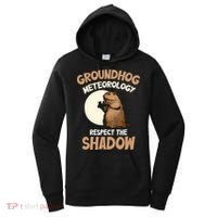 Respect The Shadow Meteorology Funny Groundhog Day Women's Hoodie thumb 0