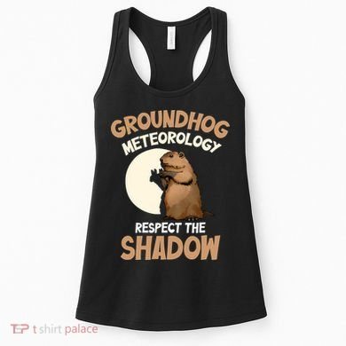 Respect The Shadow Meteorology Funny Groundhog Day Women's Tank Top