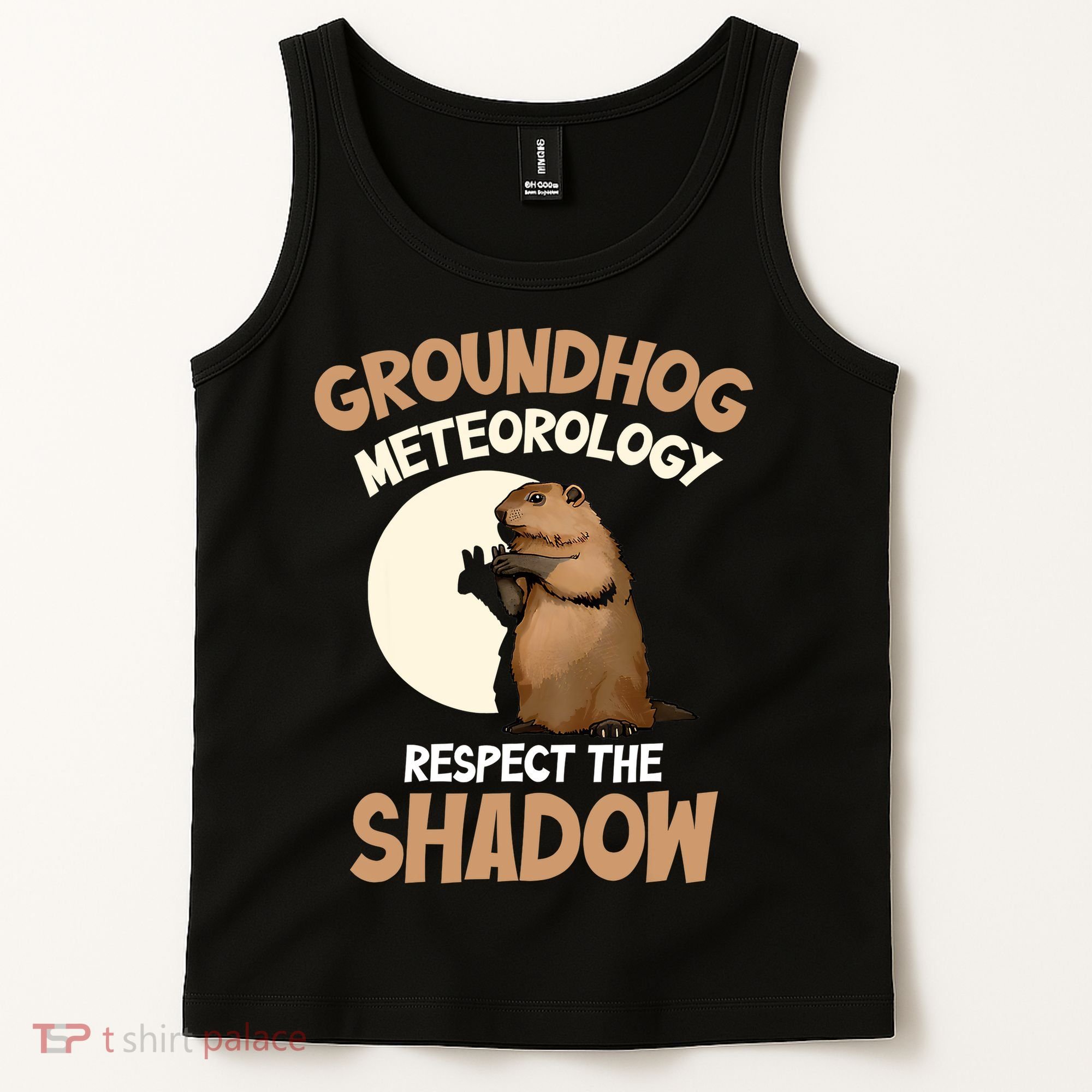 Respect The Shadow Meteorology Funny Groundhog Day Tank Top