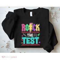 Rock The Test Testing Day Teacher Student Sweatshirt thumb 2