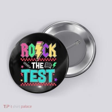 Rock The Test Testing Day Teacher Student Button