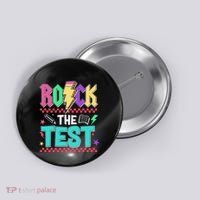 Rock The Test Testing Day Teacher Student Button thumb 0