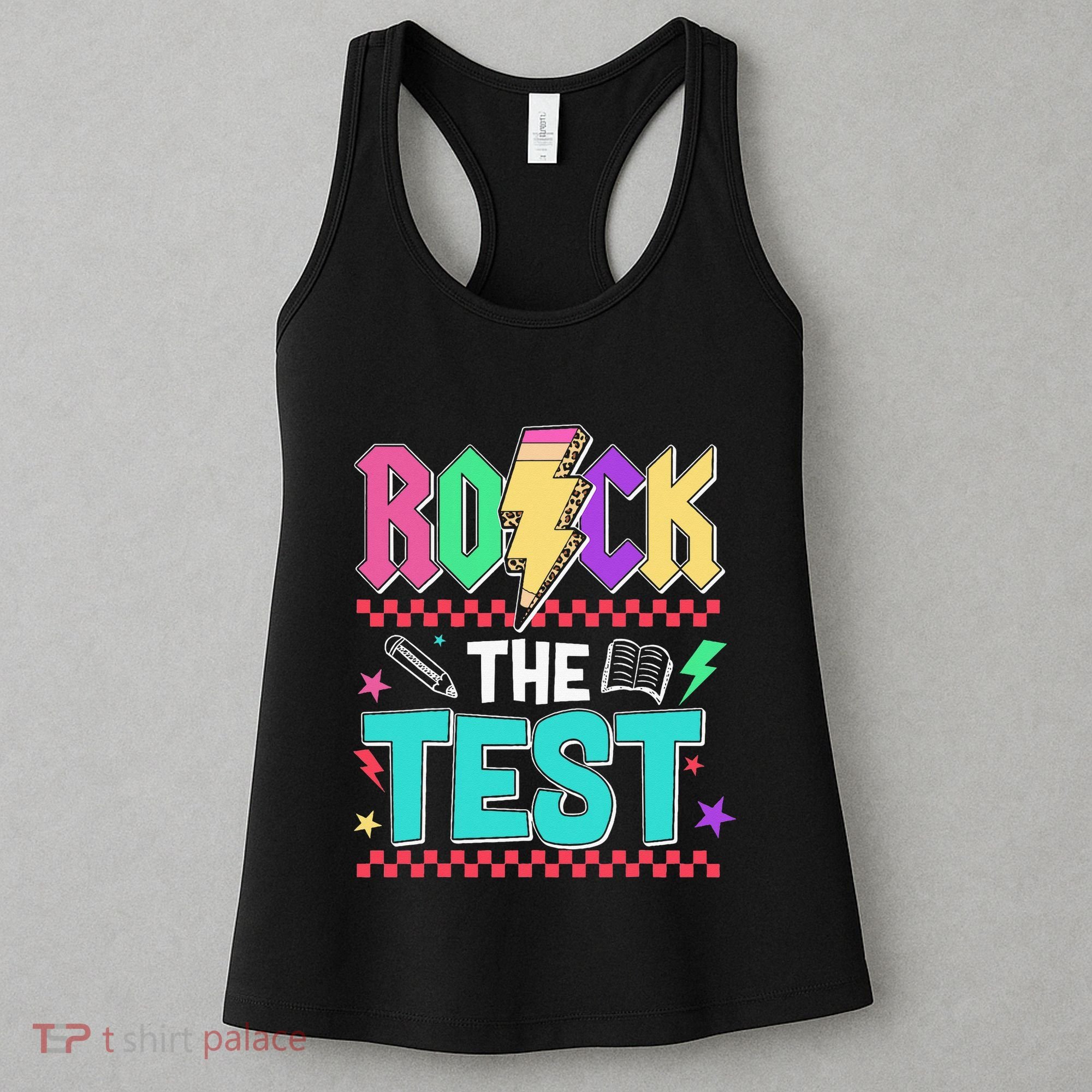 Rock The Test Testing Day Teacher Student Women's Tank Top