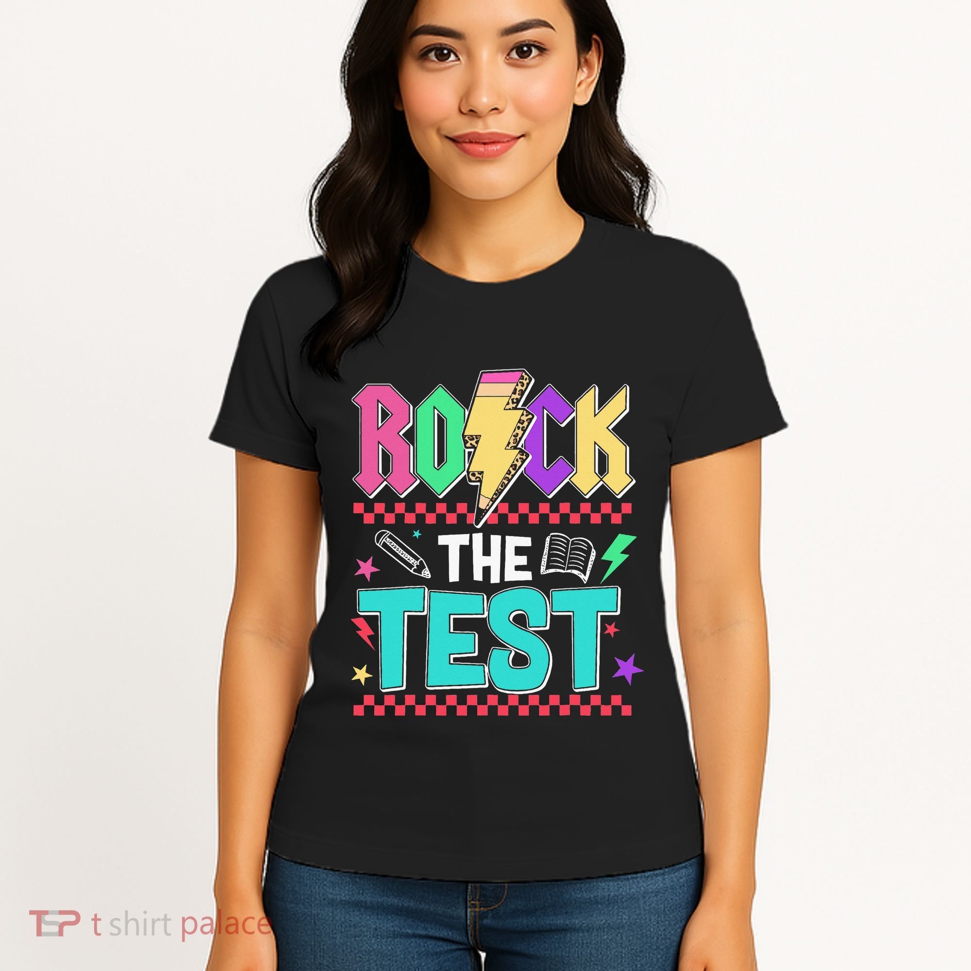 Rock The Test Testing Day Teacher Student Women's T-Shirt