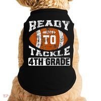 Ready To Tackle 4th Fourth Grade Football First Day School Doggie Tank thumb 0