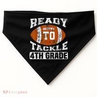 Ready To Tackle 4th Fourth Grade Football First Day School USA-Made Doggie Bandana thumb 0