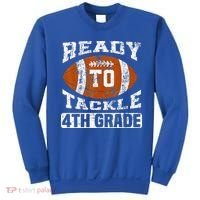 Ready To Tackle 4th Fourth Grade Football First Day School Sweatshirt thumb 0