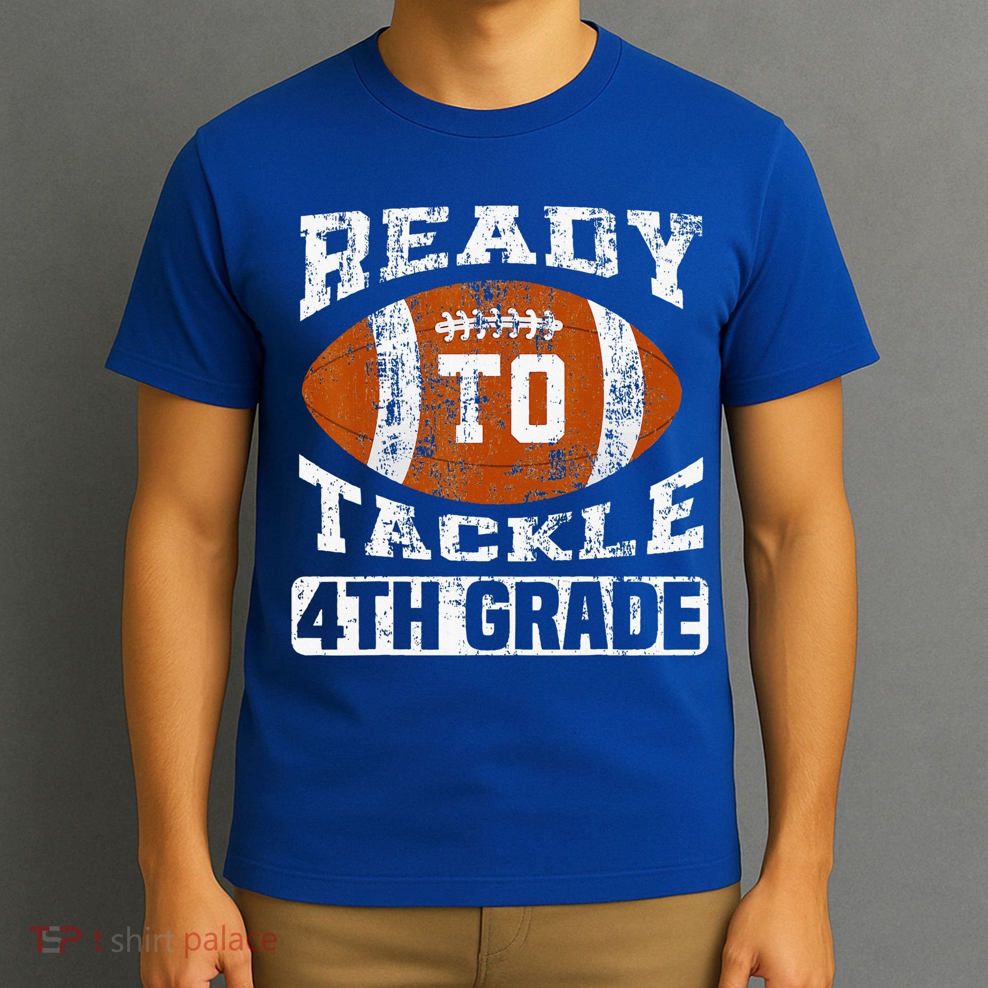 Ready To Tackle 4th Fourth Grade Football First Day School T-Shirt