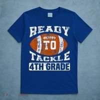 Ready To Tackle 4th Fourth Grade Football First Day School T-Shirt thumb 5