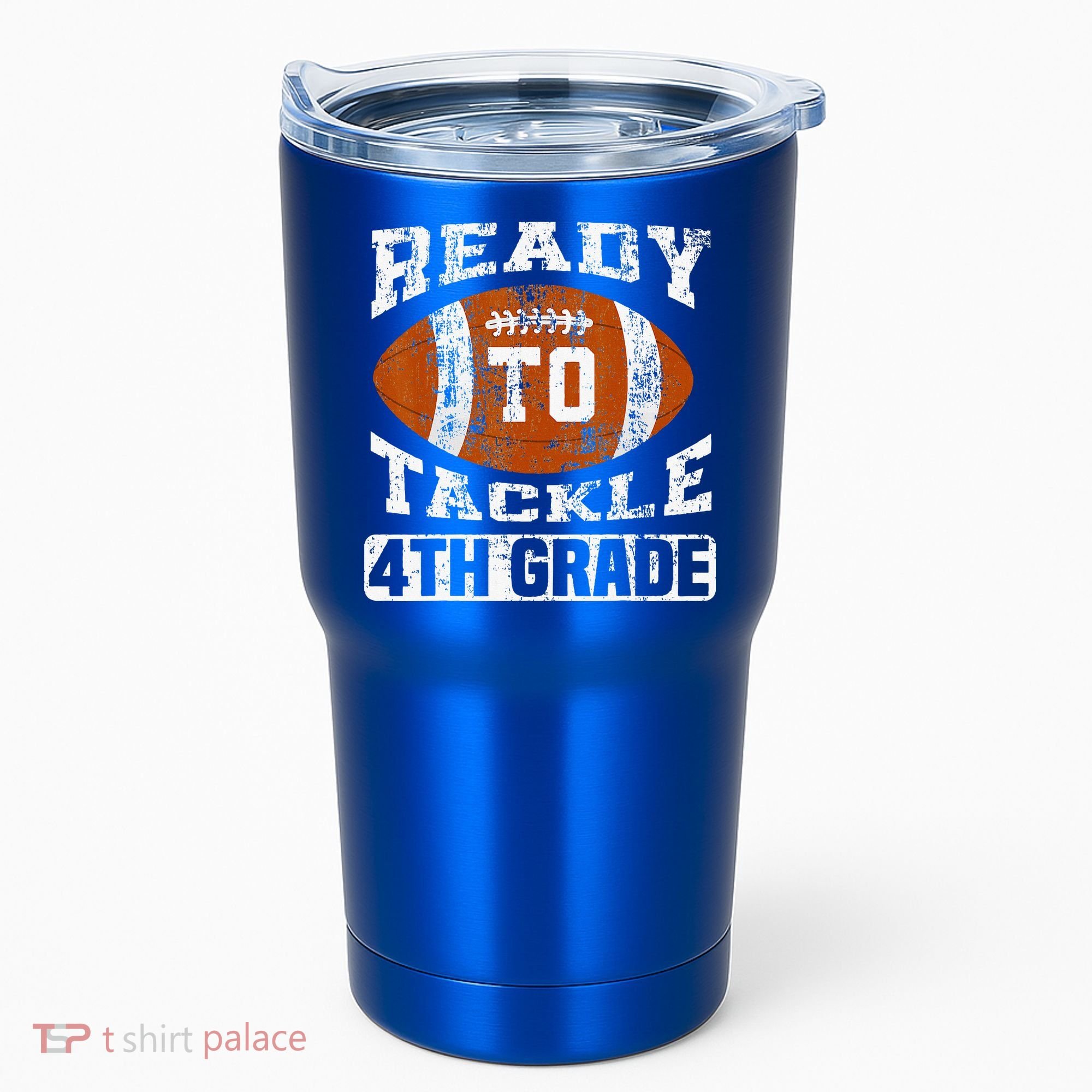 Ready To Tackle 4th Fourth Grade Football First Day School Tumbler