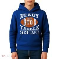 Ready To Tackle 4th Fourth Grade Football First Day School Kids Hoodie thumb 4