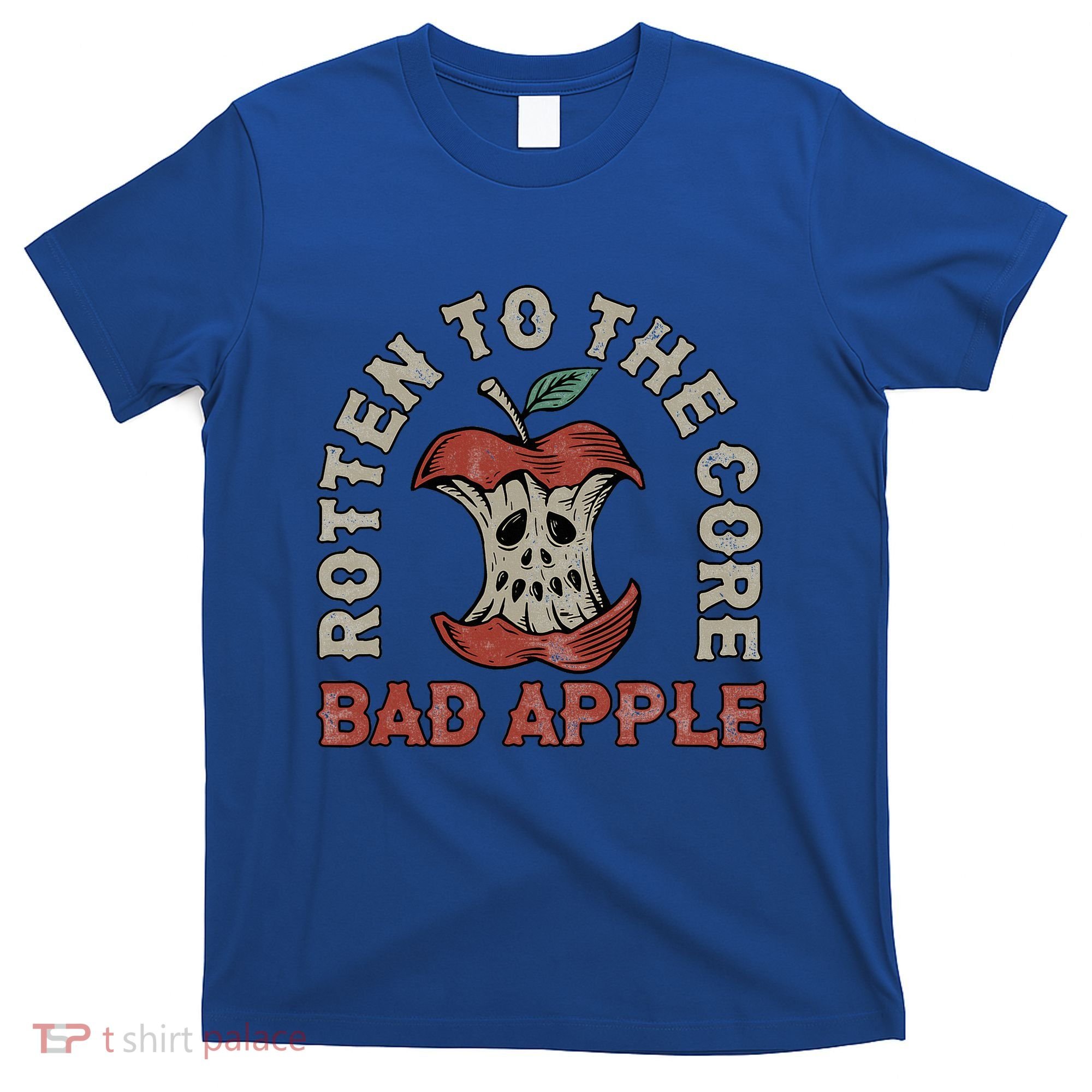 Rotten To The Core Bad Apple T-Shirt