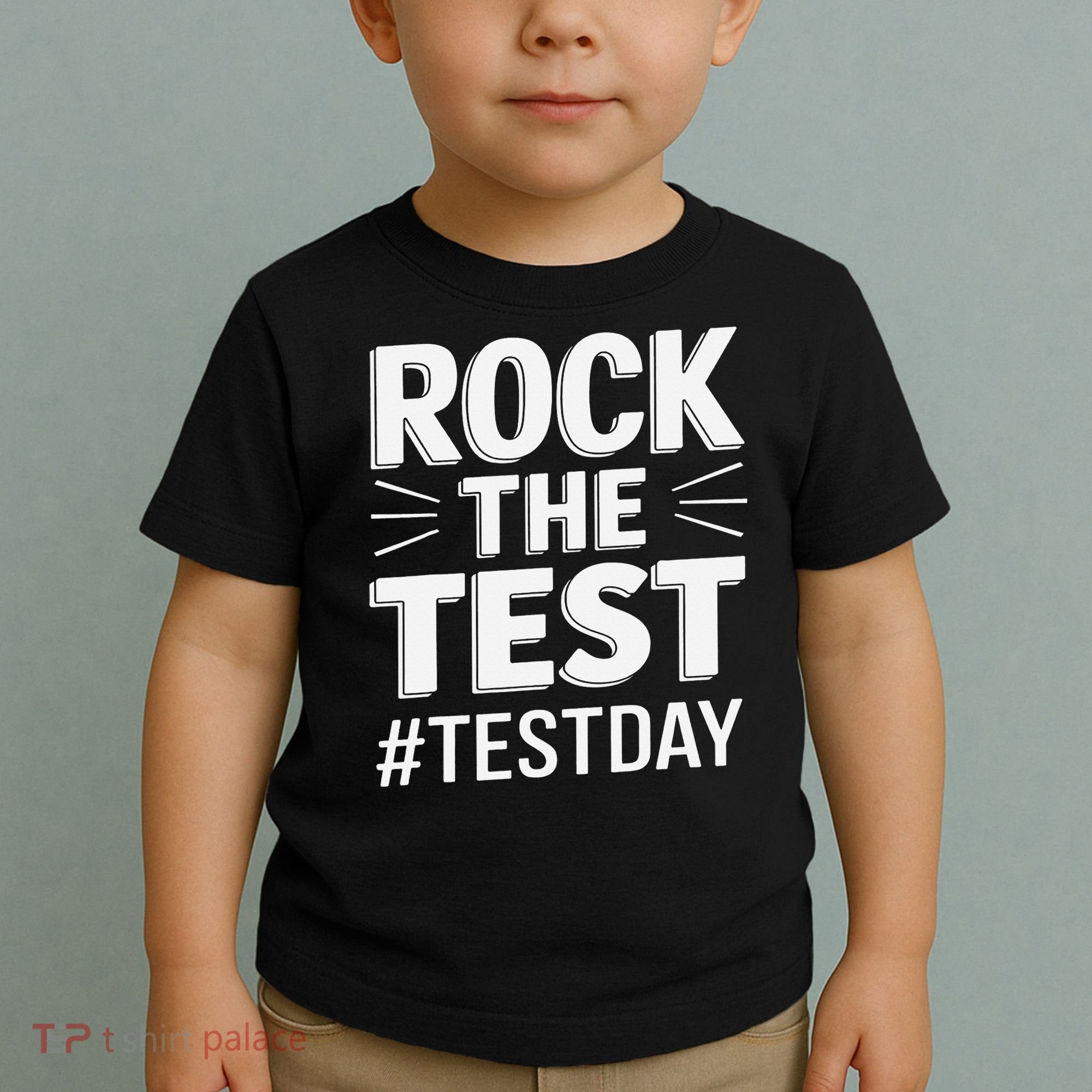 Rock The Test Encouragement Apparel For Teachers And Toddler T-Shirt