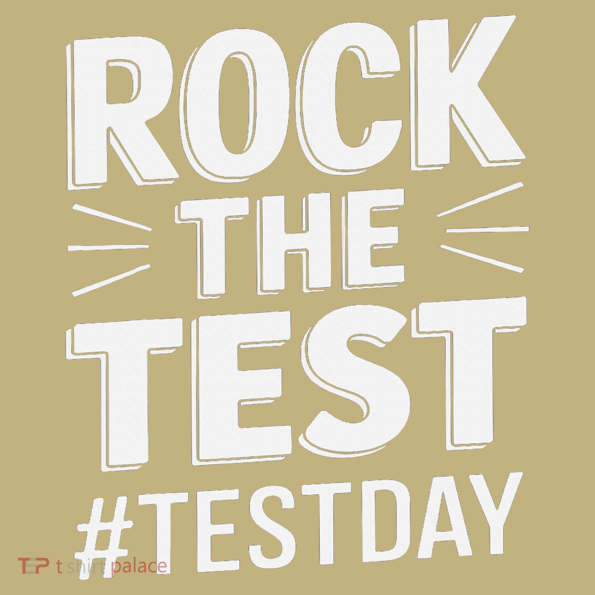 Rock The Test Encouragement Apparel For Teachers And Sweatshirt