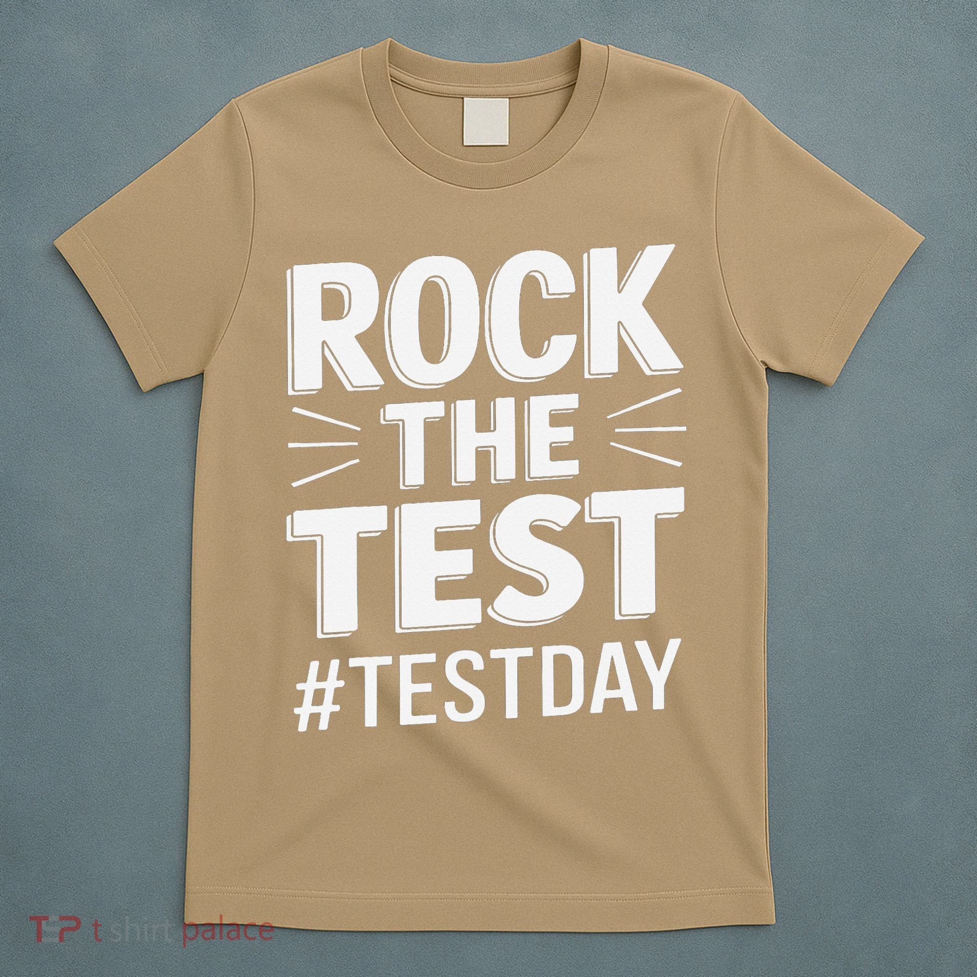Rock The Test Encouragement Apparel For Teachers And T-Shirt