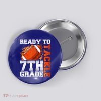 Ready To Tackle 7th Grade Football Back To School First Day Button thumb 0