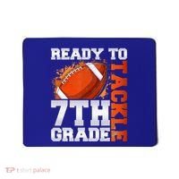 Ready To Tackle 7th Grade Football Back To School First Day Mousepad thumb 0