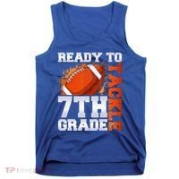 Ready To Tackle 7th Grade Football Back To School First Day Tank Top thumb 0