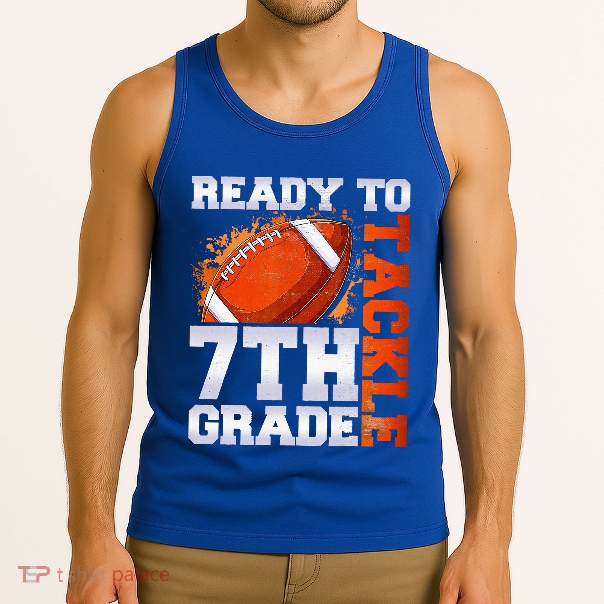 Ready To Tackle 7th Grade Football Back To School First Day Tank Top