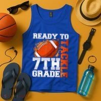 Ready To Tackle 7th Grade Football Back To School First Day Tank Top thumb 4