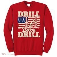 Red Trump Trump 2024 Drill Baby Drill Election Red Sweatshirt thumb 0