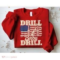 Red Trump Trump 2024 Drill Baby Drill Election Red Sweatshirt thumb 2