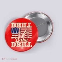 Red Trump Trump 2024 Drill Baby Drill Election Red Button thumb 0