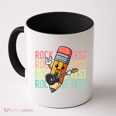 Rock The Test Day Teacher Testing Day Motivational Funny Coffee Mug