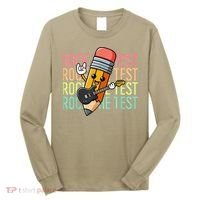 Rock The Test Day Teacher Testing Day Motivational Funny Long Sleeve Shirt thumb 0
