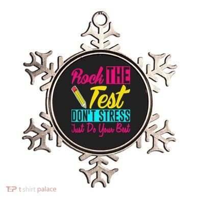 Rock The Test Dont Stress Just Do Your Best Testing Day Ornament