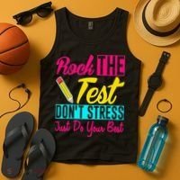 Rock The Test Dont Stress Just Do Your Best Testing Day Tank Top thumb 4