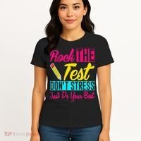 Rock The Test Dont Stress Just Do Your Best Testing Day Women's T-Shirt thumb 4