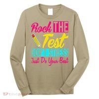 Rock The Test Dont Stress Just Do Your Best Testing Day Long Sleeve Shirt thumb 0